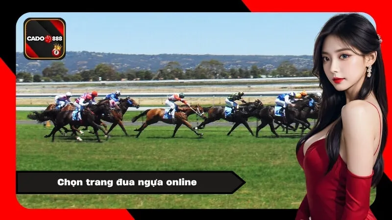 Chọn trang đua ngựa online