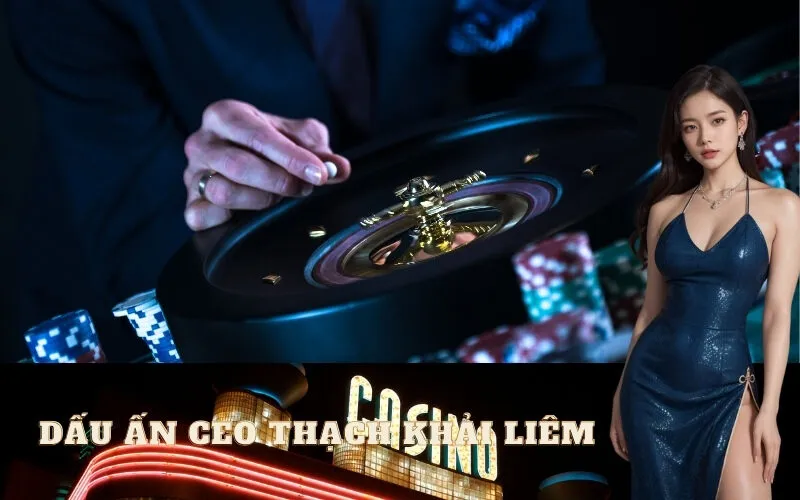 Dấu Ấn CEO Thạch Khải Liêm