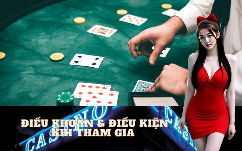 Điều khoản và Điều kiện Khi Tham Gia