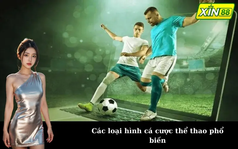 Các loại hình cá cược thể thao phổ biến